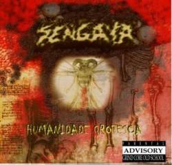 Sengaya (BRA) : Humanidade Grotesca